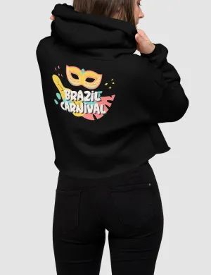 Brazil Carnival | Back Print Crop Hoodie