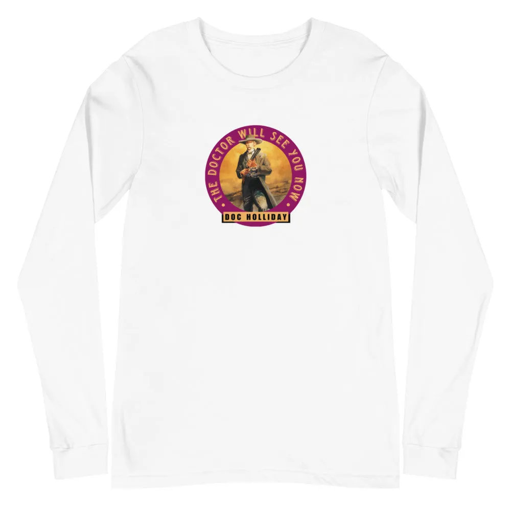 Doc Holliday | The Doctor Will See You Now | Long-Sleeve T-Shirt