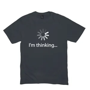I'm Thinking...Spinning Wheel Shirt