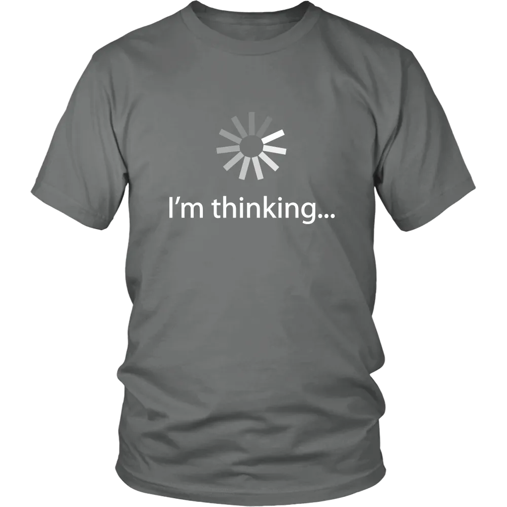 I'm Thinking...Spinning Wheel Shirt